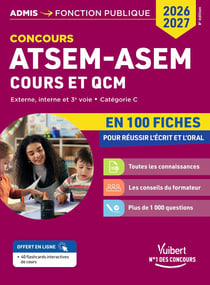 Concours ATSEM - ASEM en 100 fiches 2026-2027 - Cours et QCM : Externe, interne, 3e voie - Catégorie C