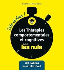 Les thérapies comportementales et cognitives vite et bien pour les nuls
