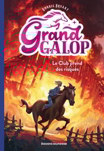 Grand Galop Tome 6 : Le Club prend des risques