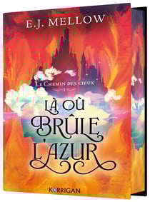 Le chemin des cieux Tome 1 : Là où brûle l'azur