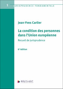 La condition des personnes dans l'union européenne : Recueil de jurisprudence (6e édition)