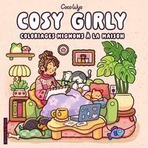 Cosy girl : coloriages mignons à la maison
