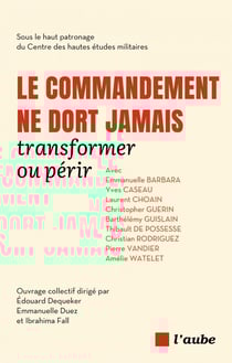 Le commandant ne dort jamais : Transformer ou périr