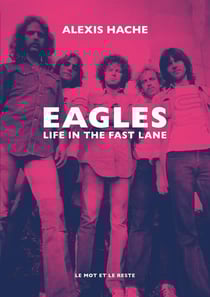 Eagles : Life in the fast lane