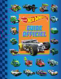 Hot Wheels : Guide officiel