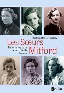 Les Soeurs Mitford : Six femmes dans la tourmente