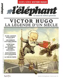 L'éléphant junior Hors-Série : Victor Hugo, la légende d'un siècle