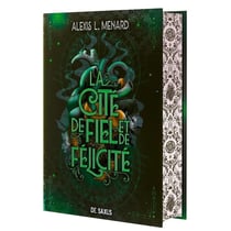 Ordre et chaos Tome 2 : La Cité de Fiel et de Félicité