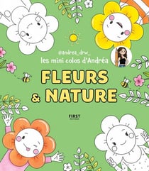 Les mini colos d'andréa - fleurs et nature