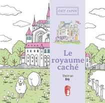 Cosy Japon : le royaume caché - First Editions