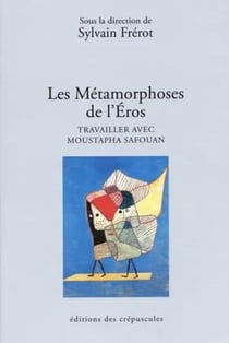 Les métamorphoses de l'Éros