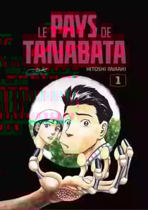 Le pays de Tanabata Tome 1