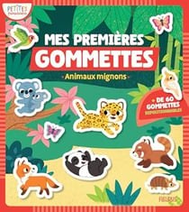 Mes premières gommettes - Animaux mignons