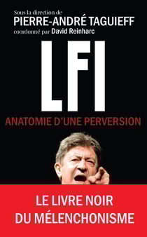 LFI : Anatomie d'une perversion
