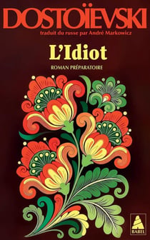 L'Idiot volume 3 : Roman préparatoire