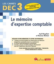 DEC 3 : Le mémoire d'expertise comptable - Réussir votre mémoire et votre soutenance (6e édition)