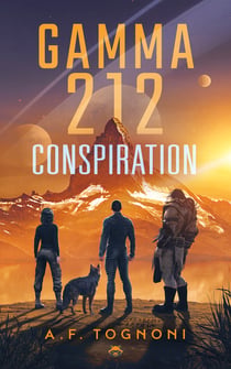 Gamma 212: Conspiration - T2 - Broché