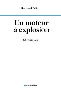 Un moteur à explosion : Chroniques