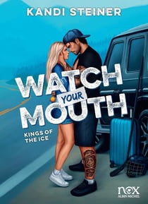 Kings of the Ice Tome 2 : Watch your mouth