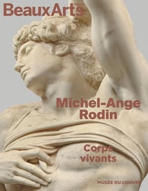 Michel-Ange / Rodin : Corps vivants - Au musée du Louvre