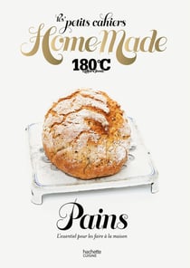 Les petits cahiers Home Made : Pains