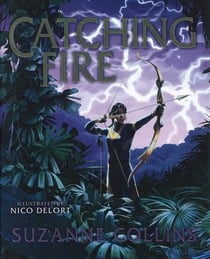 Catching fire - hunger games 2 illustrated édition