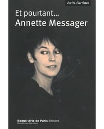 Et pourtant... Annette Messager