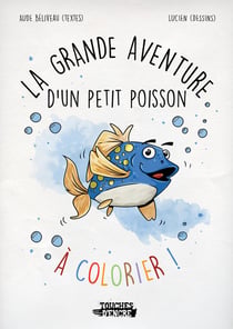 La grande aventure d'un petit poisson à colorier !