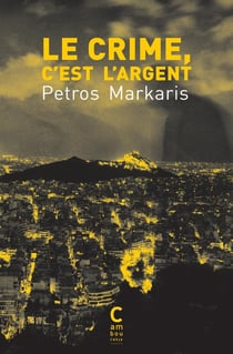 Le crime, c'est l'argent