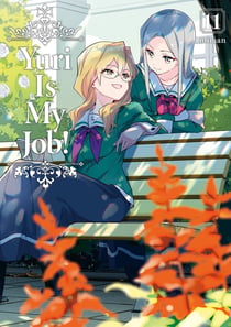 Yuri is my job ! Tome 11