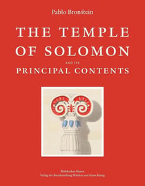 Pablo bronstein the temple of solomon and its particular contents at waddesdon manor /anglais