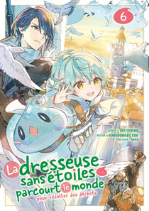 La dresseuse sans étoiles parcourt le monde Tome 6