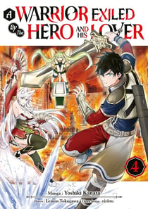 A warrior exiled by the hero and his lover Tome 4