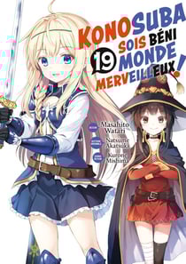 KonoSuba: sois béni monde merveilleux ! Tome 19