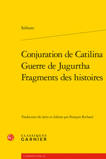 Conjuration de Catilina - Guerre de Jugurtha - Fragments des histoires