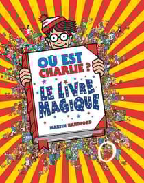 Où est Charlie ? : le livre magique