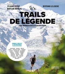 Trails de légende : Les épreuves d'exception