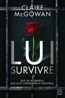 Lui survivre