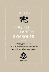 Le petit livre des symboles : Décryptage de 50 représentations visuelles parmi les plus connues