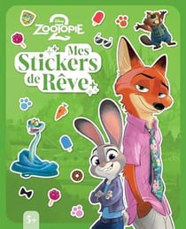 ZOOTOPIE 2 - Mes Stickers de rêve - Disney