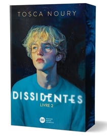 Dissidentes Tome 2