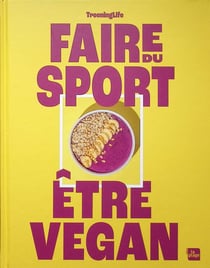 Faire du sport, être vegan