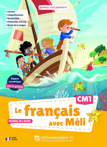 Le français avec Méli : CM1 - Manuel élève