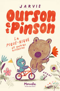 Ourson et Pinson : Le pique-nique et autres histoires
