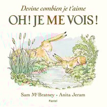 Devine combien je t'aime : Oh ! Je me vois !