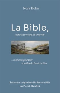 La Bible, pour une vie qui va trop vite