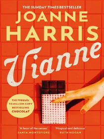 Vianne : The irresistible new story from the million-copy bestselling author of CHOCOLAT
