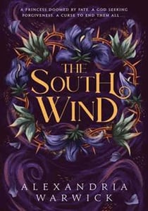 The South Wind : the third instalment in luscious romantasy series The Four Winds, beloved by BookTok!