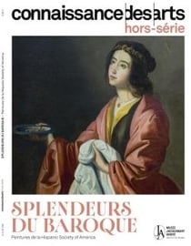 Connaissance des arts Hors-Série : Splendeurs du Baroque : Peintures de la Hispanic Society of America