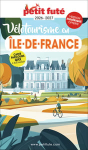 Vélotourisme en Ile-de-France (édition 2026/2027)